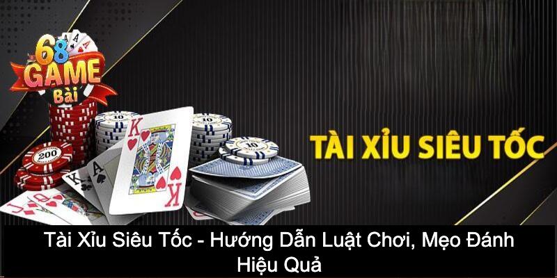 tài xỉu siêu tốc